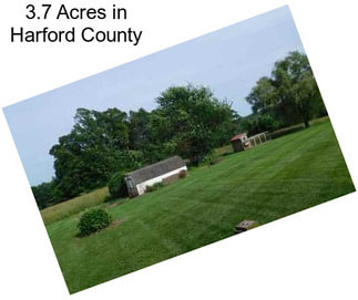 3.7 Acres in Harford County