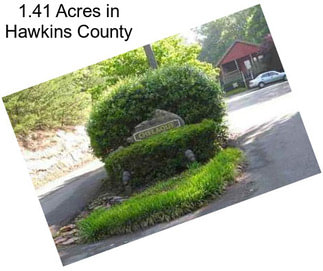1.41 Acres in Hawkins County