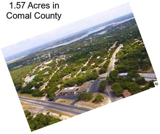 1.57 Acres in Comal County