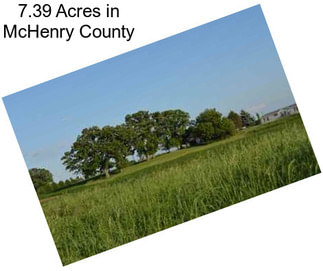 7.39 Acres in McHenry County