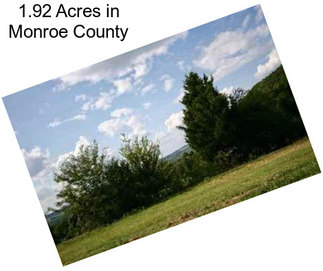 1.92 Acres in Monroe County