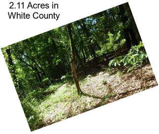 2.11 Acres in White County