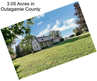 3.05 Acres in Outagamie County