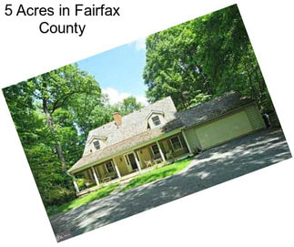 5 Acres in Fairfax County