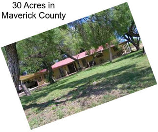 30 Acres in Maverick County