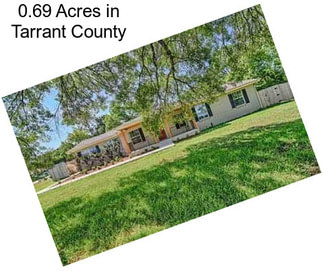 0.69 Acres in Tarrant County