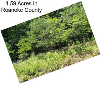 1.59 Acres in Roanoke County