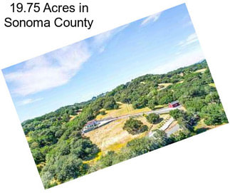 19.75 Acres in Sonoma County