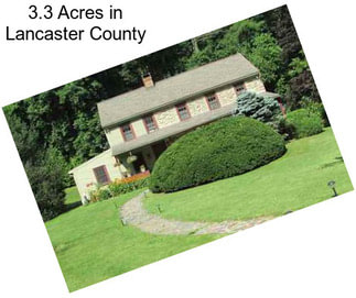 3.3 Acres in Lancaster County