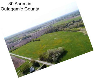30 Acres in Outagamie County
