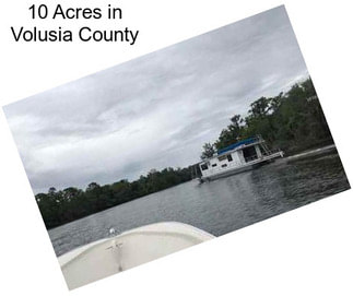 10 Acres in Volusia County