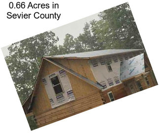 0.66 Acres in Sevier County