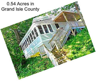 0.54 Acres in Grand Isle County