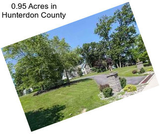 0.95 Acres in Hunterdon County