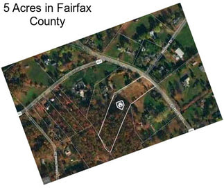 5 Acres in Fairfax County