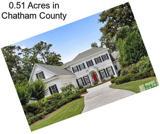 0.51 Acres in Chatham County