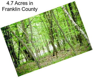 4.7 Acres in Franklin County