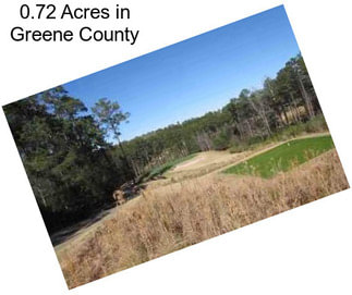 0.72 Acres in Greene County