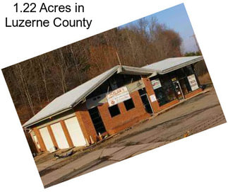 1.22 Acres in Luzerne County