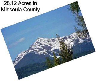 28.12 Acres in Missoula County