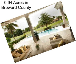 0.64 Acres in Broward County