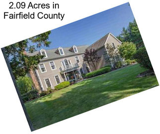 2.09 Acres in Fairfield County