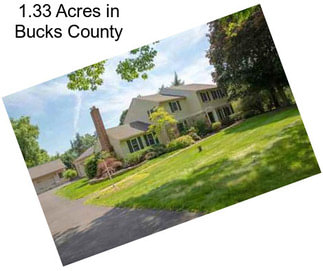 1.33 Acres in Bucks County