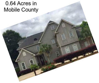 0.64 Acres in Mobile County