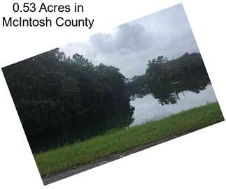 0.53 Acres in McIntosh County