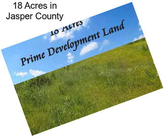 18 Acres in Jasper County