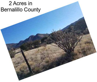 2 Acres in Bernalillo County