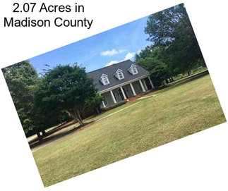 2.07 Acres in Madison County