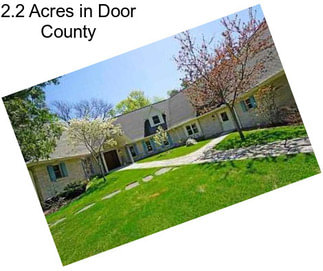 2.2 Acres in Door County