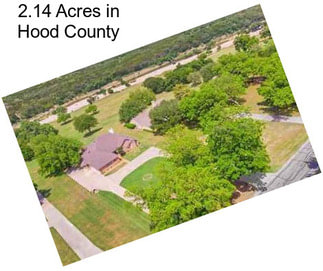 2.14 Acres in Hood County