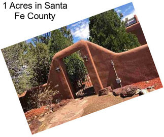 1 Acres in Santa Fe County