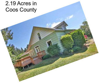 2.19 Acres in Coos County