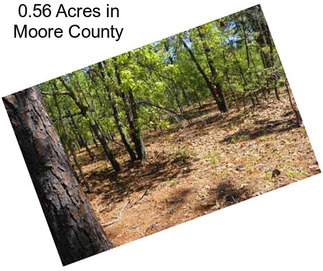 0.56 Acres in Moore County