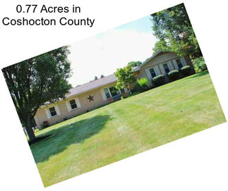 0.77 Acres in Coshocton County