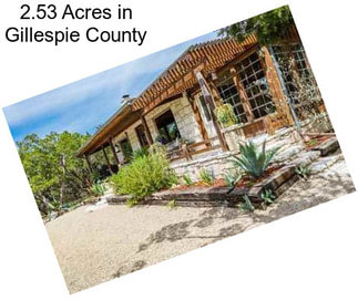 2.53 Acres in Gillespie County