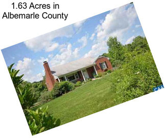 1.63 Acres in Albemarle County