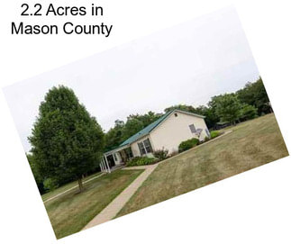 2.2 Acres in Mason County