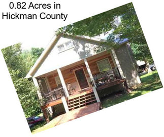 0.82 Acres in Hickman County