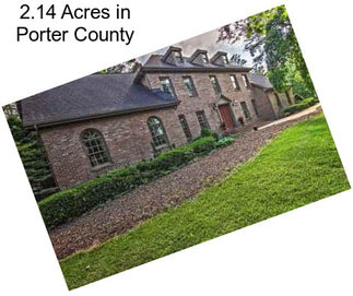 2.14 Acres in Porter County