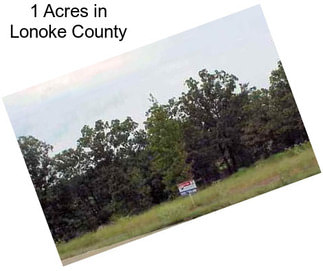 1 Acres in Lonoke County