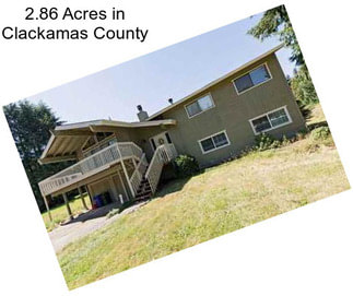 2.86 Acres in Clackamas County