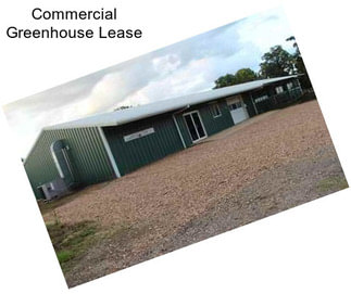 Commercial Greenhouse Lease