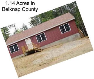 1.14 Acres in Belknap County