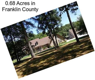 0.68 Acres in Franklin County