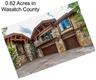 0.62 Acres in Wasatch County