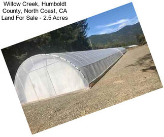 Willow Creek, Humboldt County, North Coast, CA Land For Sale - 2.5 Acres